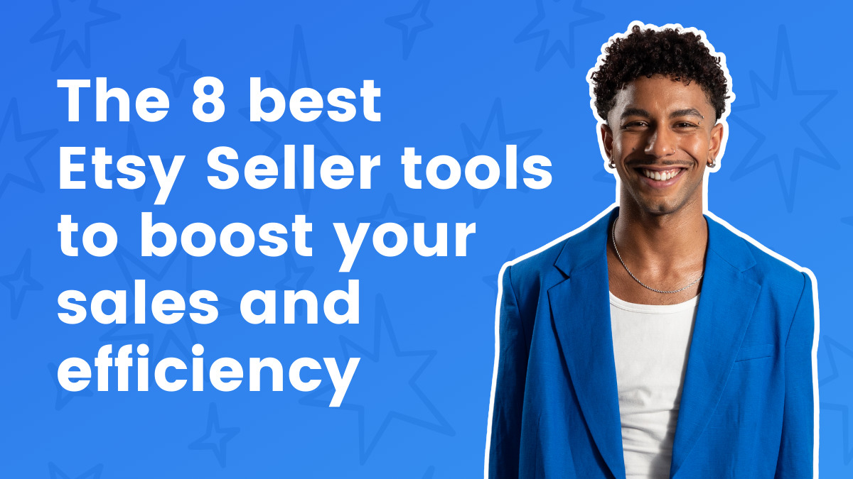 The 8 best Etsy Seller tools to boost your sales and efficiency ...