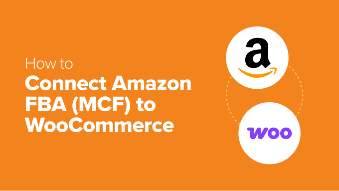 Connect Amazon FBA (MCF) to WooCommerce