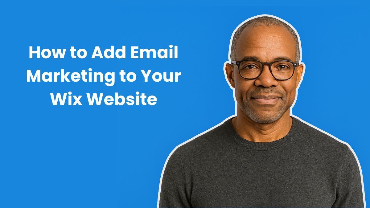 How to Add Email Marketing to Your Wix Website
