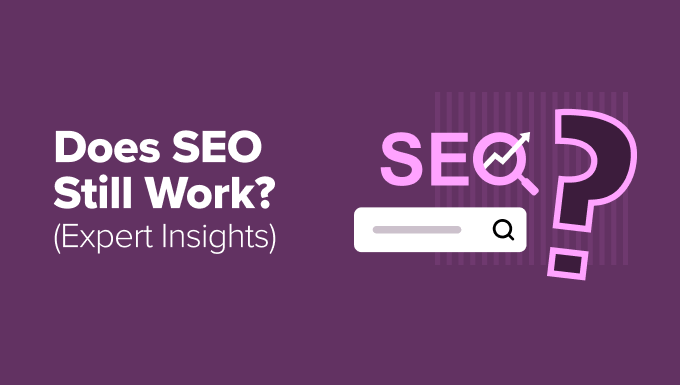 SEO in 2025 - What works and what doesn't